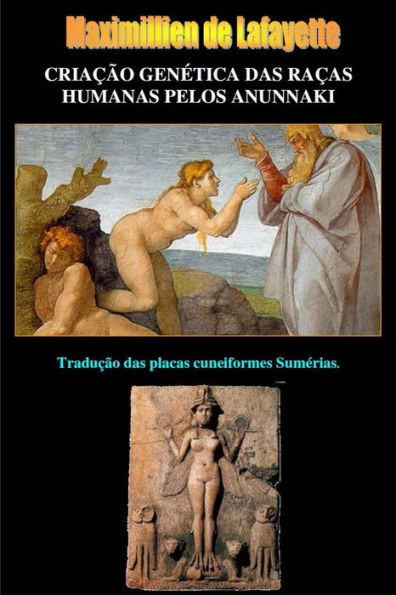 Criação Genética das Raças Humanas pelos Anunnaki