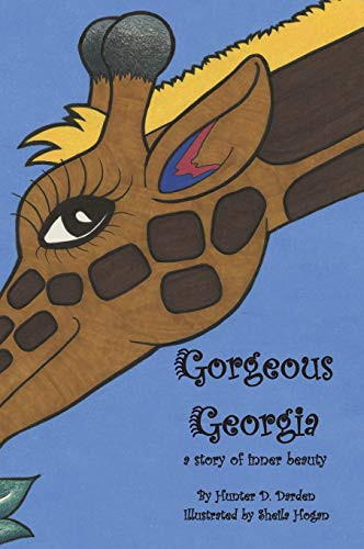 Gorgeous Georgia : A Story of Inner Beauty - 9781950895472