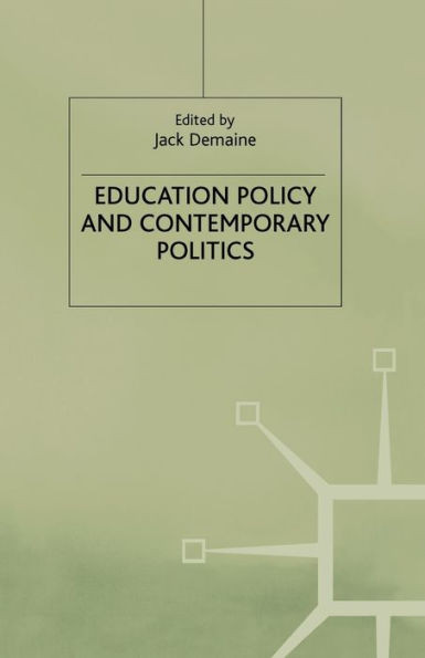 Education Policy and Contemporary Politics