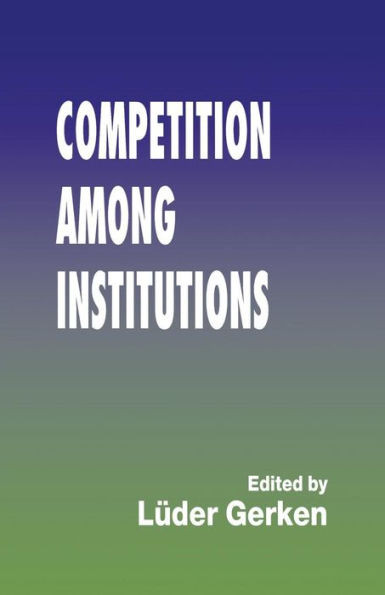 Competition Among Institutions