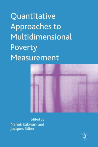 Quantitative Approaches to Multidimensional Poverty Measurement