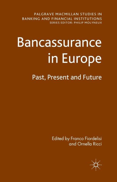 Bancassurance in Europe: Past, Present and Future