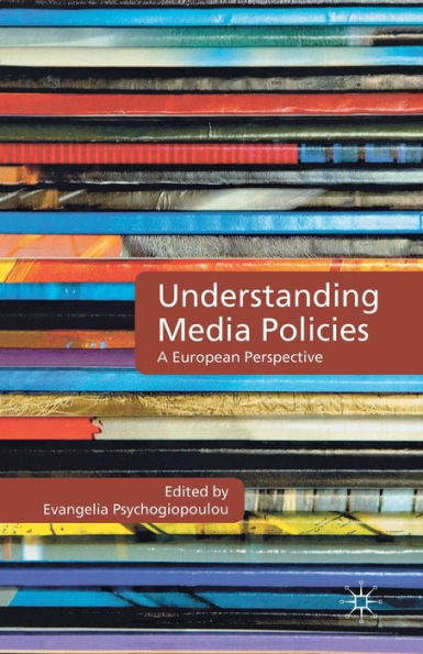 Understanding Media Policies: A European Perspective