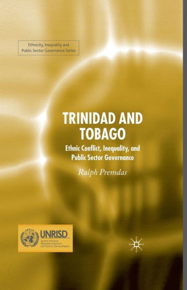Trinidad and Tobago: Ethnic Conflict, Inequality and Public Sector Governance