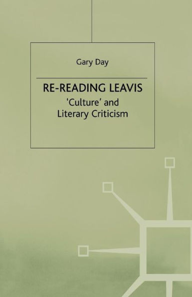 Re-Reading Leavis: Culture and Literary Criticism