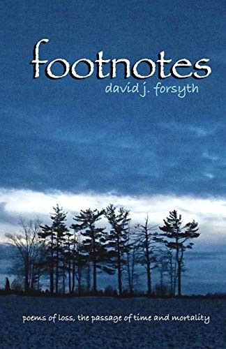Footnotes : Poems of Loss, the Passage of Time and Mortality