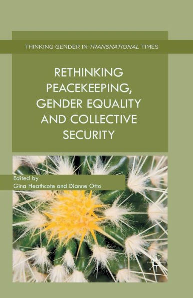 Rethinking Peacekeeping, Gender Equality and Collective Security