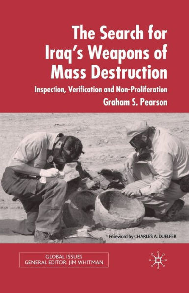 The Search for Iraq's Weapons of Mass Destruction: Inspection, Verification and Non-Proliferation