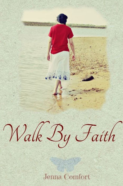 Walk By Faith