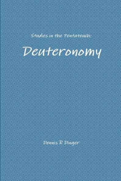 Studies in the Pentateuch: Deuteronomy