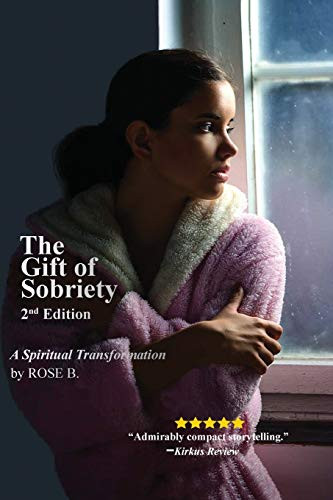 The Gift of Sobriety : A Spiritual Transformation - 9781774190265