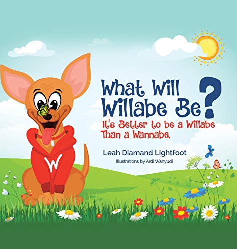 What Will Willabe Be? : It's Better to Be a Willabe Than a Wannabe