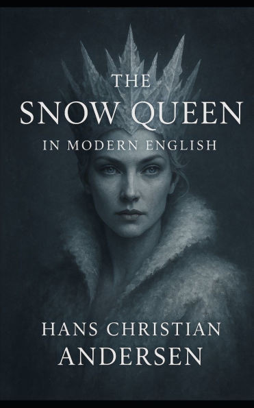 The Snow Queen In Modern English