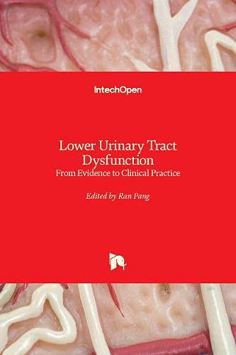 Lower Urinary Tract Dysfunction : From Evidence to Clinical Practice