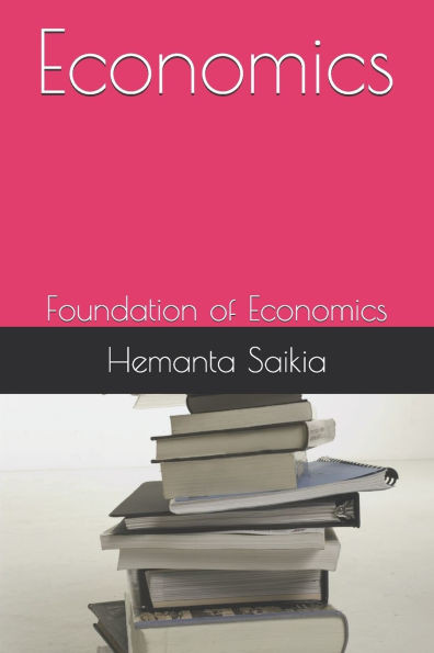 Economics: Foundation of Economics