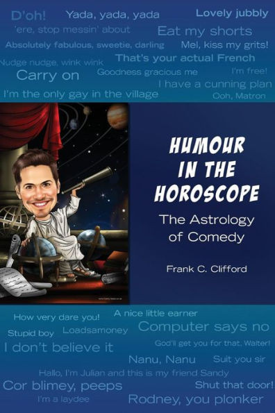 Humour in the Horoscope: The Astrology of Comedy