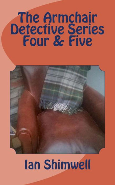 The Armchair Detective Series Four & Five
