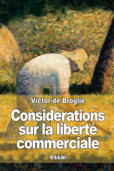 ConsidÃ©rations sur la libertÃ© commerciale