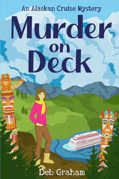 Murder On Deck: a cruise novel
