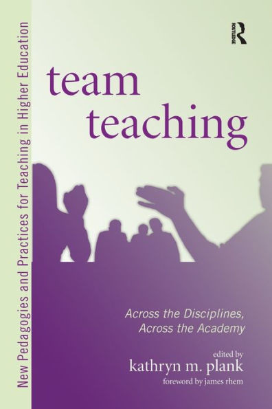 Team Teaching: Across the Disciplines, Across the Academy