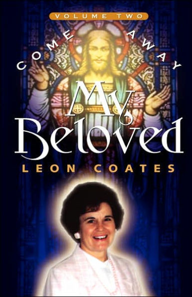 Come Away My Beloved-Volume II