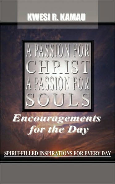 A Passion for Christ, a Passion for Souls