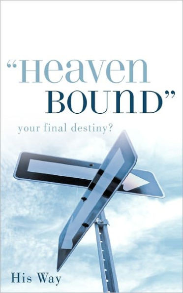 ""Heaven Bound""