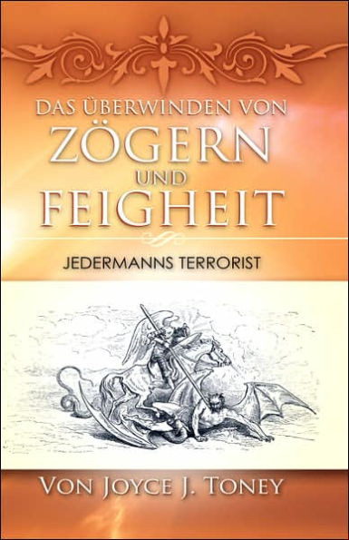Das Ãœberwinden Von ZÃ¶gern Und Feigheit