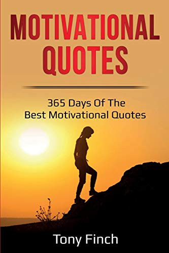 Motivational Quotes : 365 Days of the Best Motivational Quotes - 9781761036200