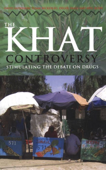 The Khat Controversy: Stimulating the Debate on Drugs