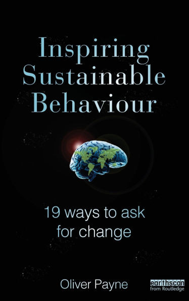 Inspiring Sustainable Behaviour: 19 Ways to Ask for Change