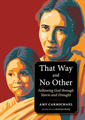 That Way and No Other: Following God through Storm and Drought (Plough Spiritual Guides: Backpack Classics)