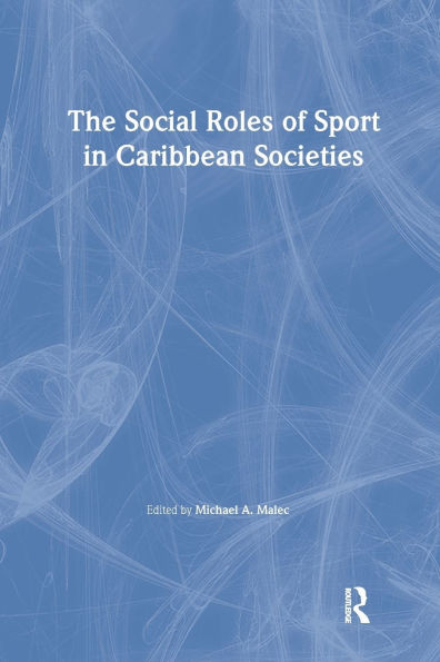 The Social Roles of Sport in Caribbean Societies