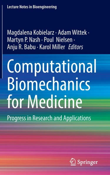 Computational Biomechanics for Medicine: Progress in Research and Applications