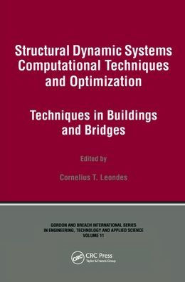 Structural Dynamic Systems Computational Techniques and Optimization: Techniques in Buildings and Bridges