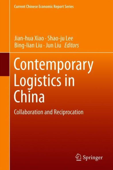 Contemporary Logistics in China: Collaboration and Reciprocation