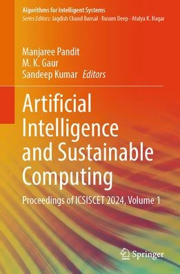 Artificial Intelligence and Sustainable Computing: Proceedings of Icsiscet 2024, Volume 1