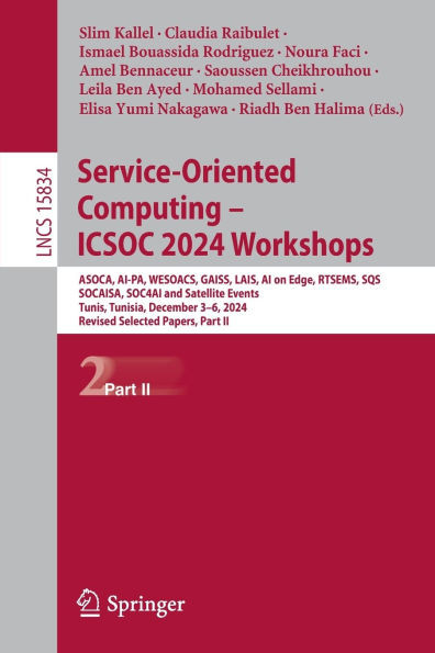 Service-Oriented Computing - Icsoc 2024 Workshops: Asoca, Ai-Pa, Wesoacs, Gaiss, Lais, AI on Edge, Rtsems, Sqs, Socaisa, Soc4ai and Satellite Events,