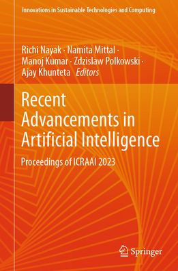 Recent Advancements in Artificial Intelligence: Proceedings of Icraai 2023