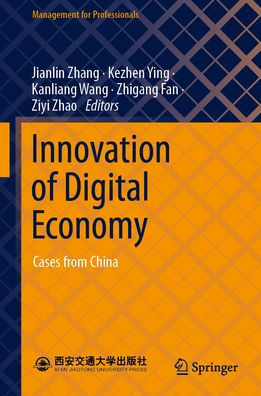 Innovation of Digital Economy: Cases from China