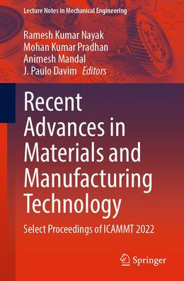 Recent Advances in Materials and Manufacturing Technology: Select Proceedings of Icammt 2022