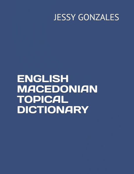 English Macedonian Topical Dictionary