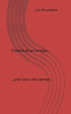 PoÃ©sie d'un temps... par tous les temps