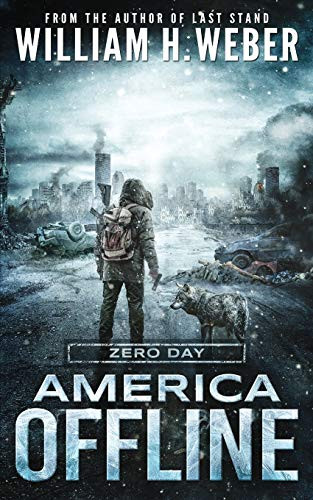America Offline : Zero Day: (A Post-Apocalyptic Survival Series) (America Offline Book 1)