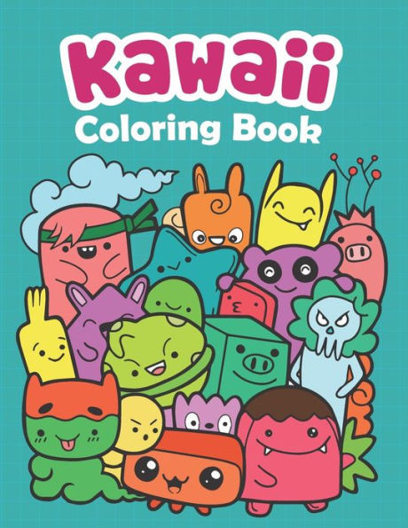 Kawaii Coloring Book: Kawaii Coloring Book For Toddlers, Kawaii Coloring Books For Boys
