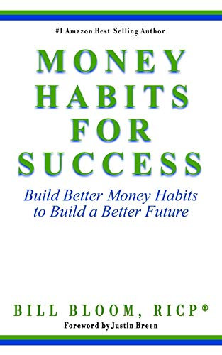 Money Habits For Success : Build Better Money Habits to Build a Better Future - 9781735737096