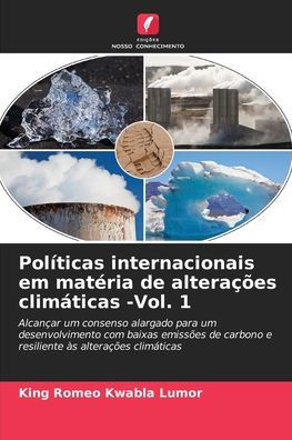 PolÃ­ticas internacionais em matÃ©ria de alteraÃ§Ãµes climÃ¡ticas -Vol. 1