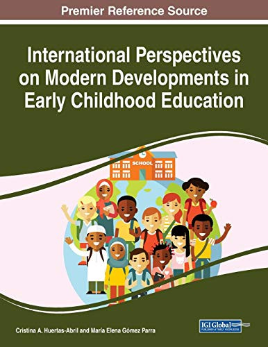 International Perspectives on Modern Developments in Early Childhood Education - 9781799825043