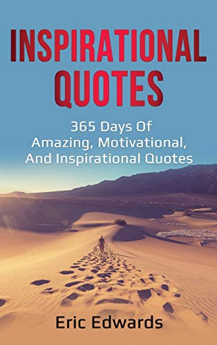Inspirational Quotes : 365 Days of Amazing, Motivational, and Inspirational Quotes - 9781761036187