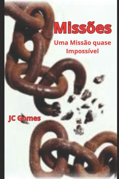 Missões: Uma missão quase impossível